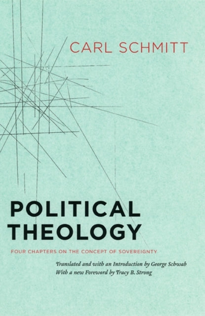 Political Theology – Four Chapters on the Concept of Soverei