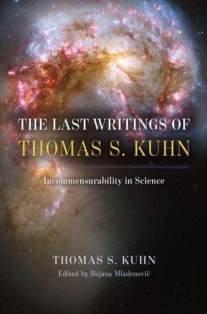 The Last Writings Of Thomas S. Kuhn Incommensurability In Sc