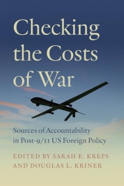 Checking The Costs Of War Sources Of Accountability In Post-
