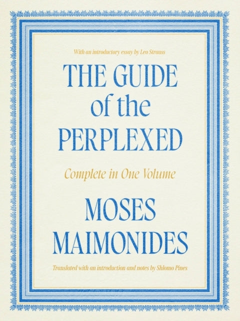 The Guide Of The Perplexed Complete In One Volume
