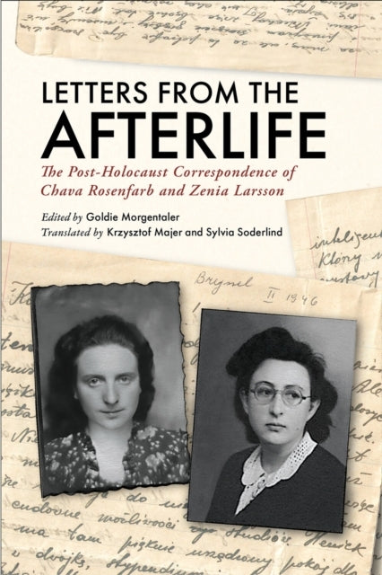 Letters From The Afterlife The Post-Holocaust Correspondence