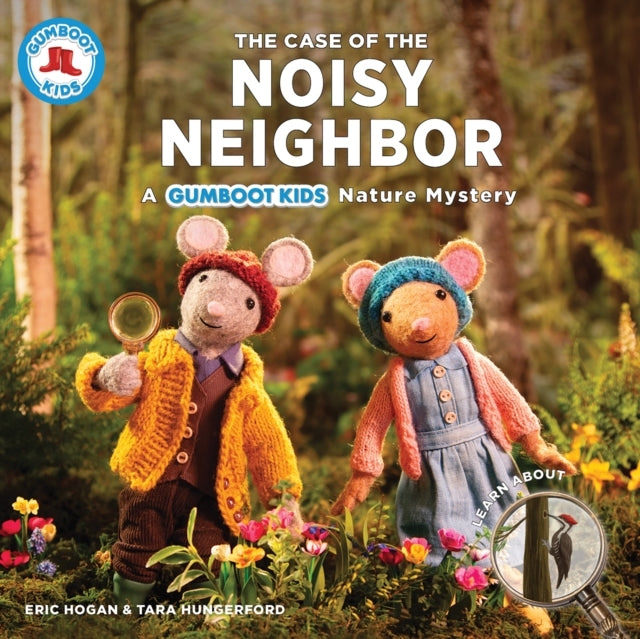 The Case of The Noisy Neighbor A Gumboot Kids Nature Mystery