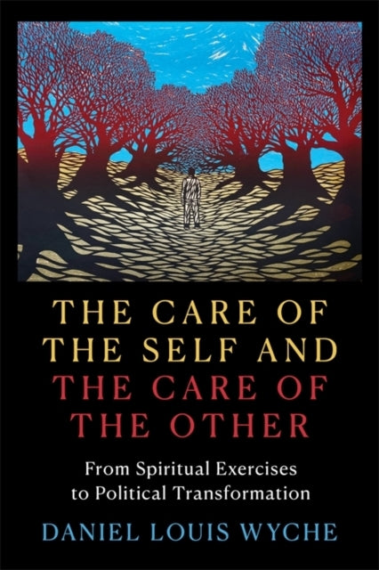 The Care Of The Self And The Care Of The Other From Spiritua