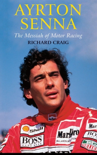 Ayrton Senna: the Messiah of Motor Racing