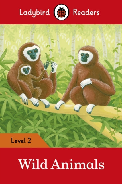 Ladybird Readers Level 2 - Wild Animals (elt Graded Reader)