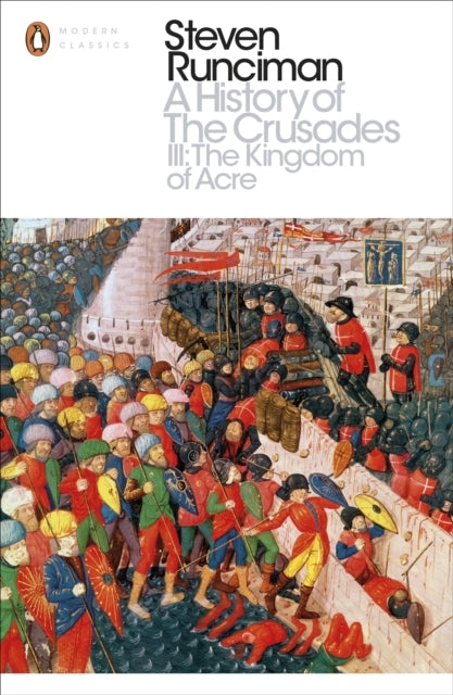 A History of the Crusades Iii
