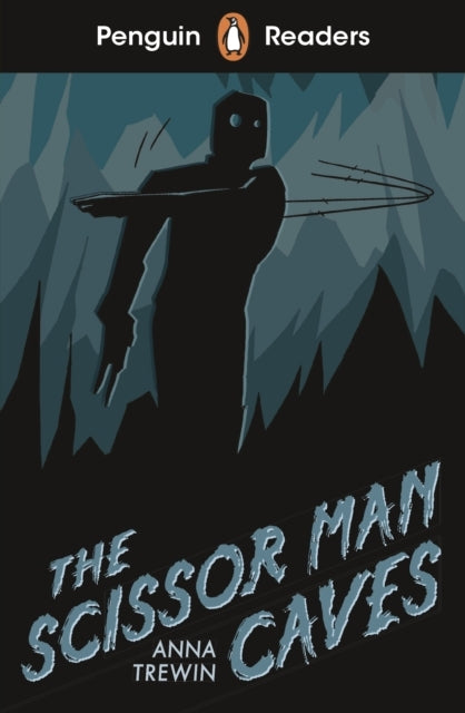 Penguin Readers Starter Level: the Scissor Man Caves Elt Gra