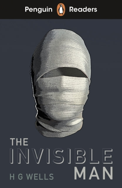 Penguin Readers Level 4: the Invisible Man Elt Graded Reader