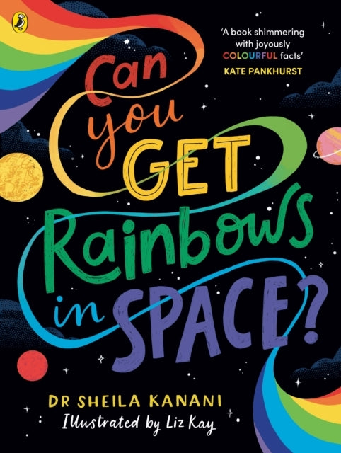 Can You Get Rainbows In Space? A Colourful Compendium of Spa