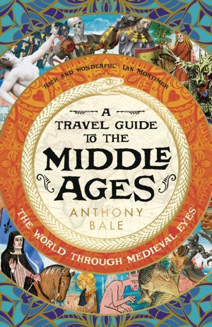 A Travel Guide To The Middle Ages The World Through Medieval