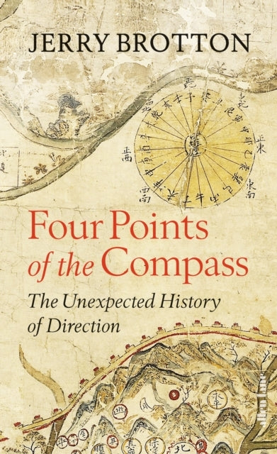 Four Points of The Compass The Unexpected History of Directi