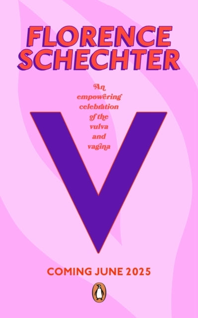 V An Empowering Celebration of The Vulva and Vagina
