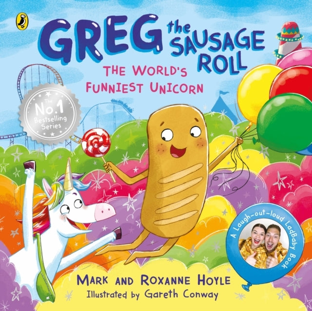 Greg The Sausage Roll: The World’S Funniest Unicorn