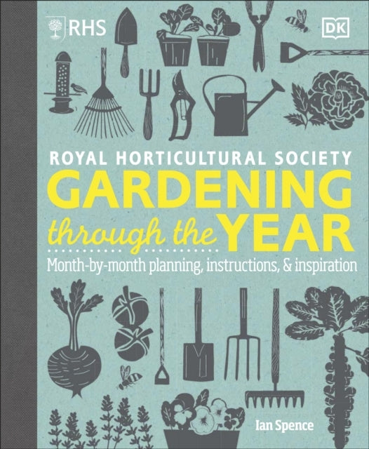Rhs Gardening Through The Year Month-By-Month Planning Instr