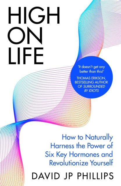 High On Life How To Naturally Harness The Power of Six Key H