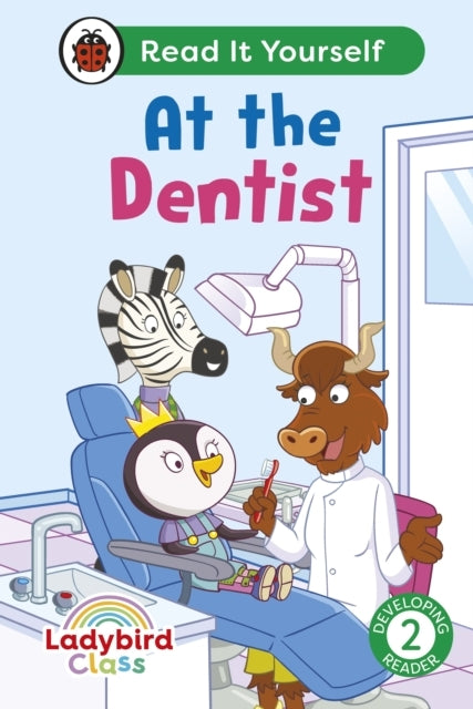 Ladybird Class - at the Dentist Read It Yourself - Level 2