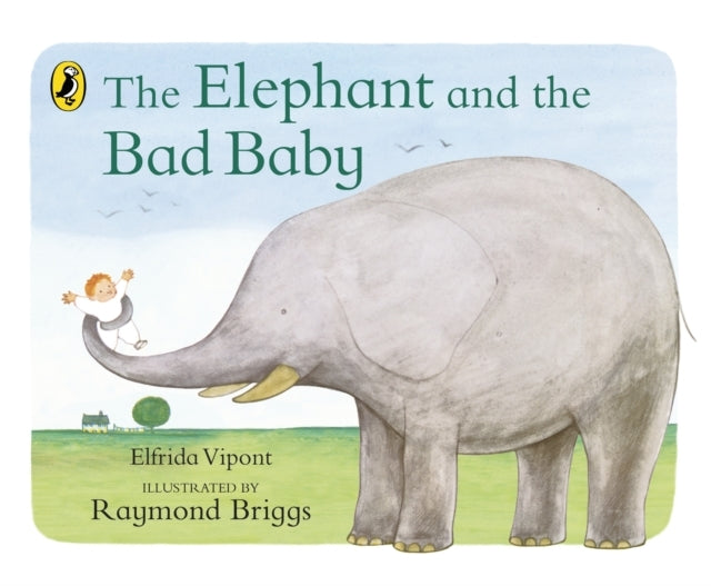 The Elephant And The Bad Baby