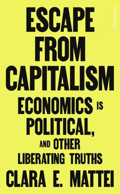 Anti-Capitalism The Most Powerful Idea In Modern Economics