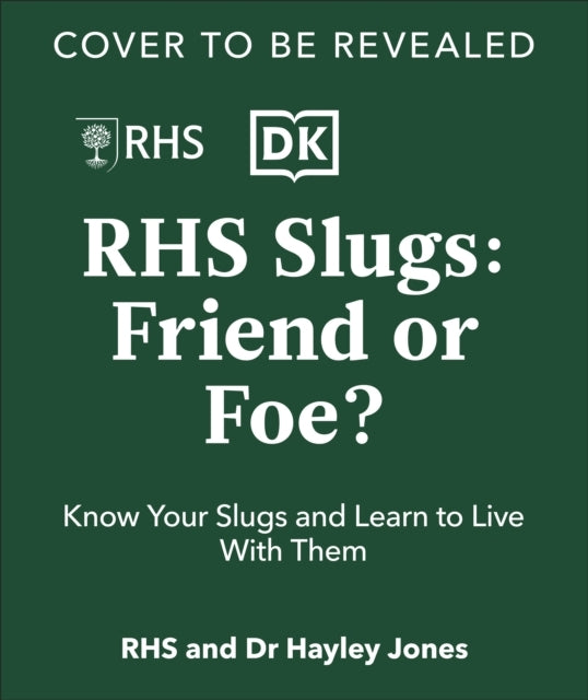 Rhs Slugs: Friend Or Foe?