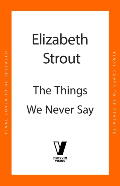 The Things We Never Say