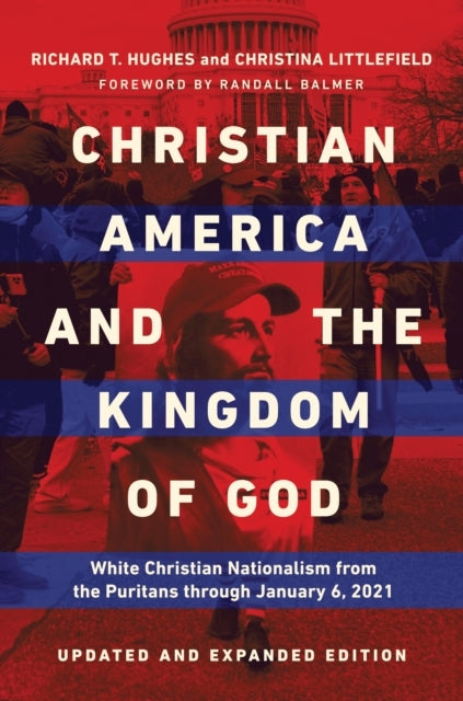 Christian America And The Kingdom Of God White Christian Nat