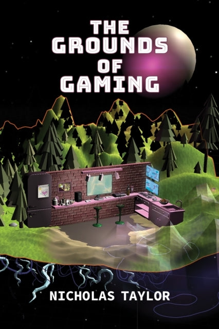 The Grounds Of Gaming
