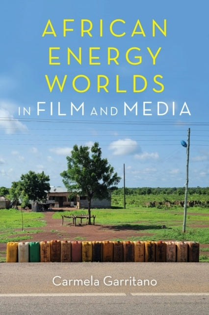 African Energy Worlds In Film and Media