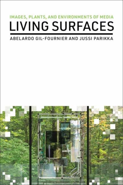 Living Surfacesimages Plants and Environments of Media