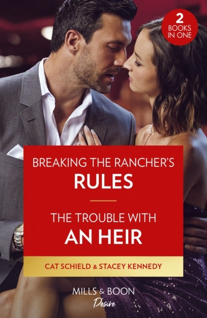 Breaking The Rancher's Rules / The Trouble With An Heir – 2