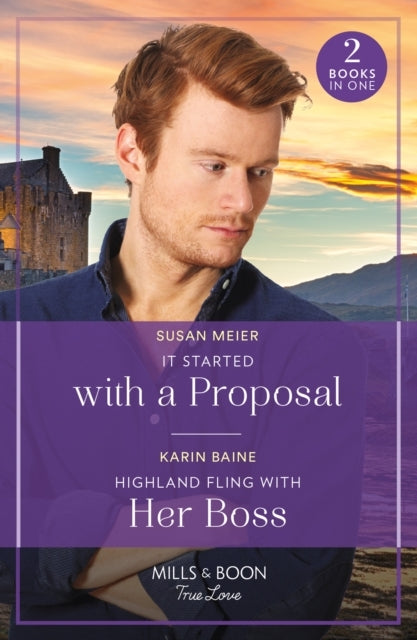 It Started With A Proposal / Highland Fling With Her Boss It