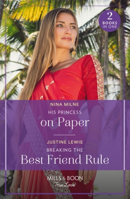 His Princess On Paper / Breaking The Best Friend Rule His Pr