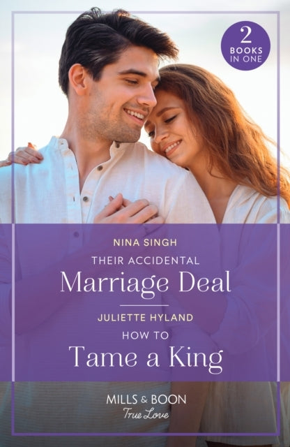 Their Accidental Marriage Deal / How To Tame A King Their Ac