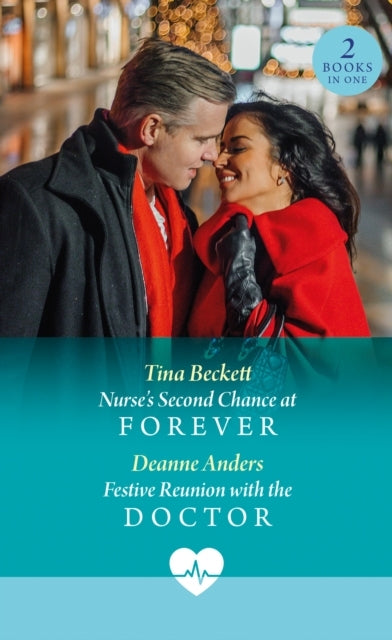 Nurses Second Chance at Pb: Nurse's Second Chance at Forever / Festive Reunion with the Doctor