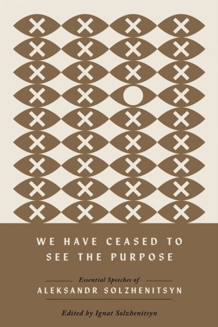 We Have Ceased To See The Purpose Essential Speeches of Alek
