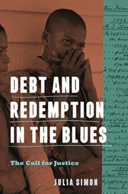 Debt and Redemption In The Blues The Call For Justice