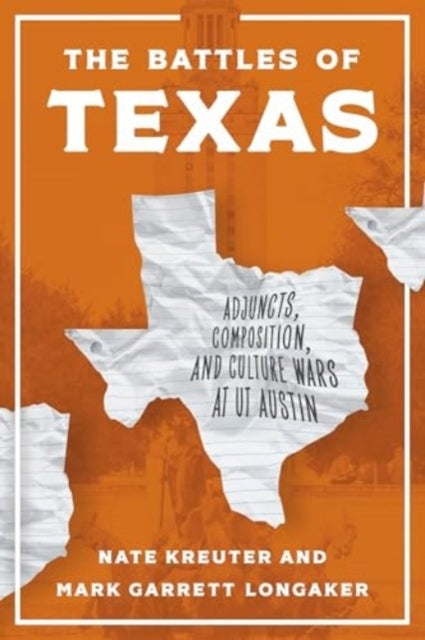 The Battles Of Texas Adjuncts, Composition, And Culture Wars