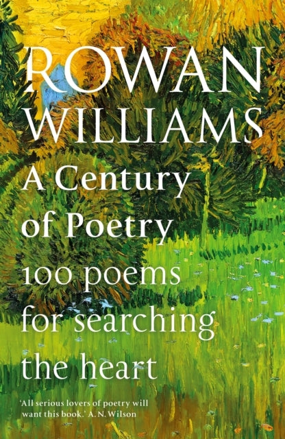 A Century of Poetry Poems for Searching the Heart