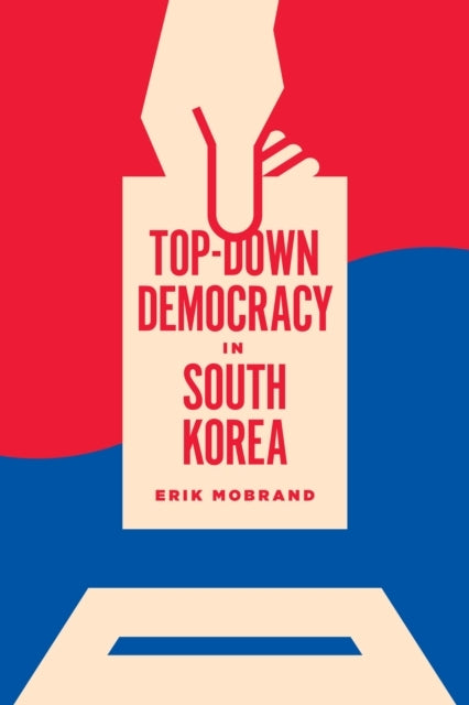 Top-down Democracy in South Korea