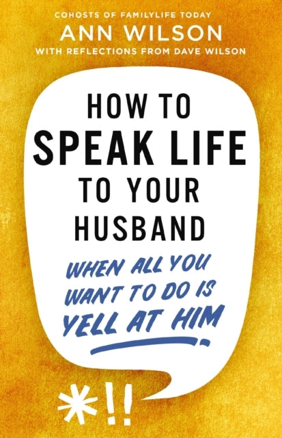How To Speak Life To Your Husband