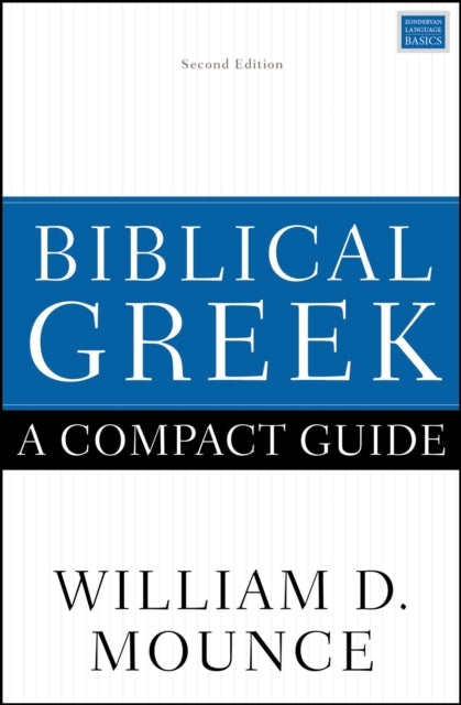 Biblical Greek a Compact Guide