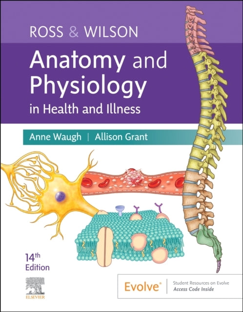 Ross & Wilson Anatomy and Physiology In Health and Illness