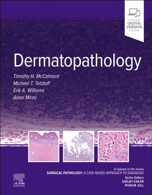 Dermatopathology Surgical Pathology: A Case-Based Approach T