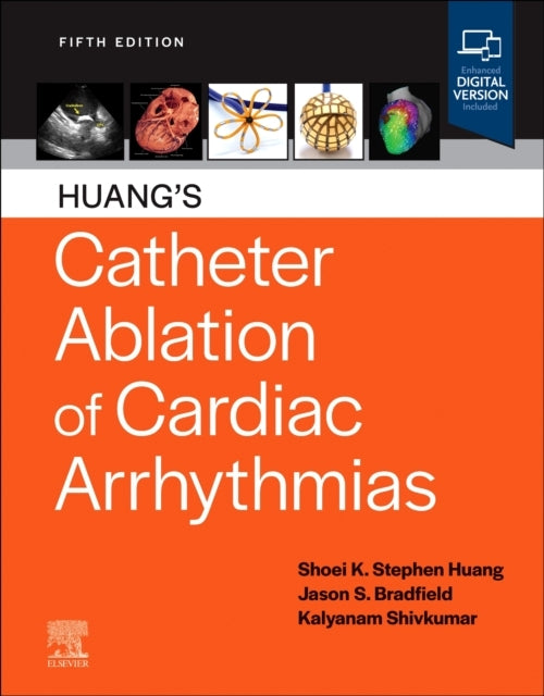 Huang'S Catheter Ablation Of Cardiac Arrhythmias