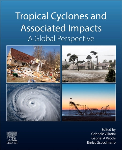 Tropical Cyclones And Associated Impacts A Global Perspectiv