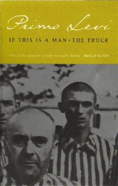 If This Is A Man/The Truce 'Miraculous' Philippe Sands