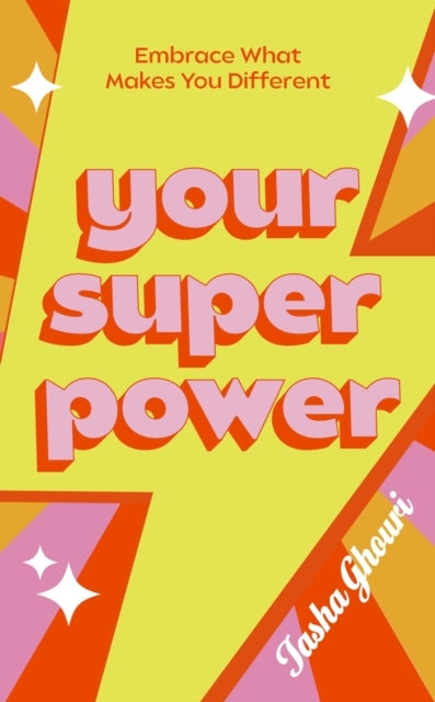 Your Superpower Embrace What Makes You Different