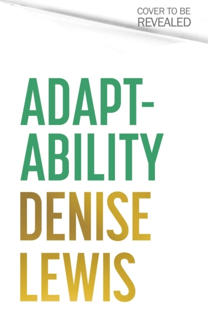 Adaptability Seven Lessons To Thrive In A World of Competing