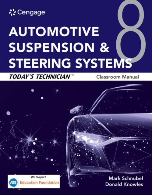Today'S Technician: Automotive Suspension & Steering Systems