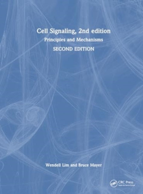 Cell Signaling, 2Nd Edition Principles And Mechanisms