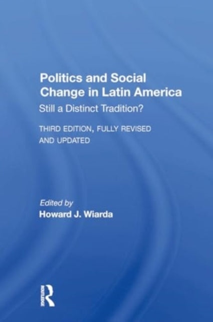 Politics And Social Change In Latin America Still A Distinct
